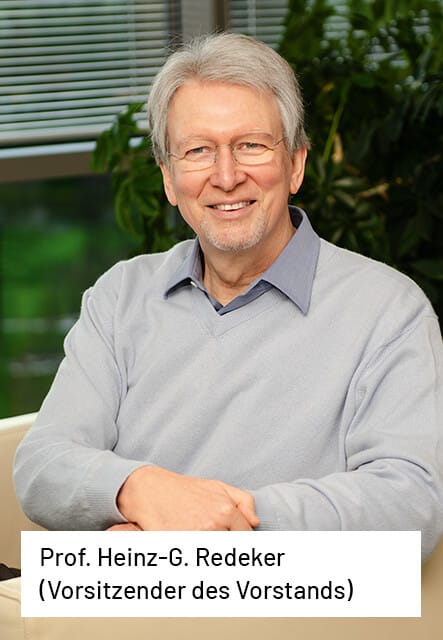 Prof. Heinz-G. Redeker (Vorsitzender des Vorstands)